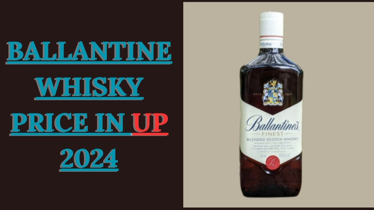 Ballantine Whisky Price in Up