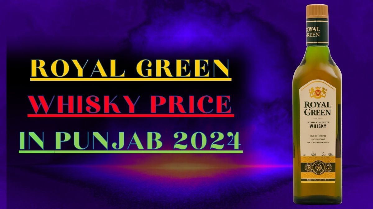 Royal Green price in Punjab 2024